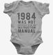 1984 Was Not Supposed To Be An Instruction Manual  Infant Bodysuit