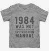 1984 Was Not Supposed To Be An Instruction Manual Toddler