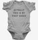 Actually This Is My First Rodeo  Infant Bodysuit