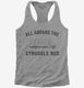 All Aboard The Struggle Bus Alcohol Hungover  Womens Racerback Tank