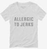 Allergic To Jerks Womens Vneck Shirt 666x695.jpg?v=1700658105