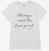 Always Read The Fine Print Pregnancy Announcement Womens Shirt 666x695.jpg?v=1700397558