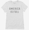 America Is Full Womens Shirt 666x695.jpg?v=1700657852