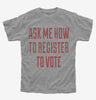 Ask Me How To Register To Vote Kids
