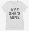 Aye Shes Mine Womens Shirt 666x695.jpg?v=1700439600