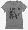 Bearded Guys Snuggle Better Womens