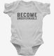 Become Ungovernable  Infant Bodysuit