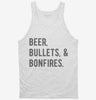 Beer Bullets And Bonfires Country Tanktop 666x695.jpg?v=1700396725