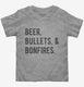Beer Bullets and Bonfires Country  Toddler Tee