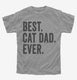 Best Cat Dad Ever  Youth Tee