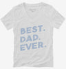 Best Dad Ever Womens Vneck Shirt 666x695.jpg?v=1700458282