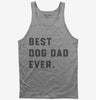 Best Dog Dad Ever Tank Top 666x695.jpg?v=1700396517