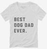 Best Dog Dad Ever Womens Vneck Shirt 666x695.jpg?v=1700396517