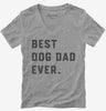 Best Dog Dad Ever Womens Vneck