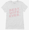 Best Wife Ever Womens Shirt 666x695.jpg?v=1700655459