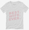 Best Wife Ever Womens Vneck Shirt 666x695.jpg?v=1700655460