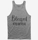 Blessed Mama  Tank