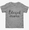 Blessed Mama Toddler
