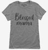 Blessed Mama Womens