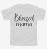 Blessed Mama Youth