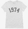 Born In 1974 Womens Shirt 666x695.jpg?v=1700318513