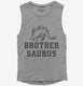 Brothersaurus Brother Dinosaur  Womens Muscle Tank