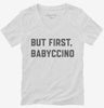 But First Babyccino Womens Vneck Shirt 666x695.jpg?v=1700305995