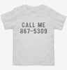 Call Me 867-5309 Toddler Shirt 666x695.jpg?v=1700654092