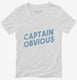Captain Obvious  Womens V-Neck Tee