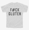 Celiac Disease Fuck Gluten Inolerance Youth