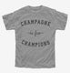 Champagne Is For Champions  Youth Tee