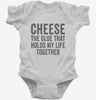 Cheese Is The Glue That Holds My Life Together Infant Bodysuit 666x695.jpg?v=1700414747