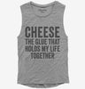 Cheese Is The Glue That Holds My Life Together Womens Muscle Tank Top 666x695.jpg?v=1700414747