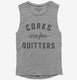 Corks Are For Quitters Funny Wine  Womens Muscle Tank
