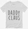 Daddy Claus Matching Family Womens Vneck Shirt 666x695.jpg?v=1700341991