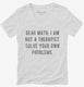 Dear Math I Am Not A Therapist Solve Your Own Problems  Womens V-Neck Tee
