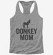 Donkey Mom  Womens Racerback Tank