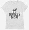 Donkey Mom Womens Shirt 666x695.jpg?v=1700404563