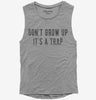 Dont Grow Up Its A Trap Womens Muscle Tank Top 666x695.jpg?v=1700650207