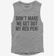 Don't Make Me Get Out My Red Pen  Womens Muscle Tank