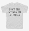 Dont Tell My Mom Im Lesbian Youth