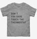 Don't Touch The Thermostat  Toddler Tee