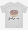 Donut Judge Me Toddler Shirt 666x695.jpg?v=1700555691