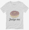 Donut Judge Me Womens Vneck Shirt 666x695.jpg?v=1700555691