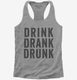 Drink Drank Drunk  Womens Racerback Tank