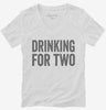 Drinking For Two Womens Vneck Shirt 666x695.jpg?v=1700418030