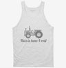 Farm Tractor This Is How I Roll Tanktop 666x695.jpg?v=1700555167
