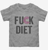 Fuck Diet Funny Food Toddler