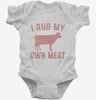 Funny Beef Cow I Rub My Own Meat Infant Bodysuit 666x695.jpg?v=1700375364