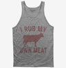 Funny Beef Cow I Rub My Own Meat Tank Top 666x695.jpg?v=1700375364